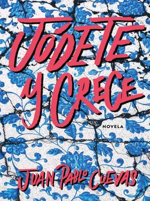 cover image of Jódete y crece